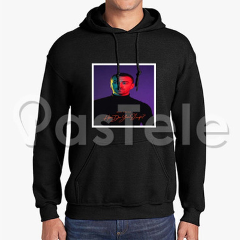 Sam Smith How Do You Sleep Custom Unisex Hooded Sweatshirt Crew Hoodies Hoodie Cotton Jacket Polyester