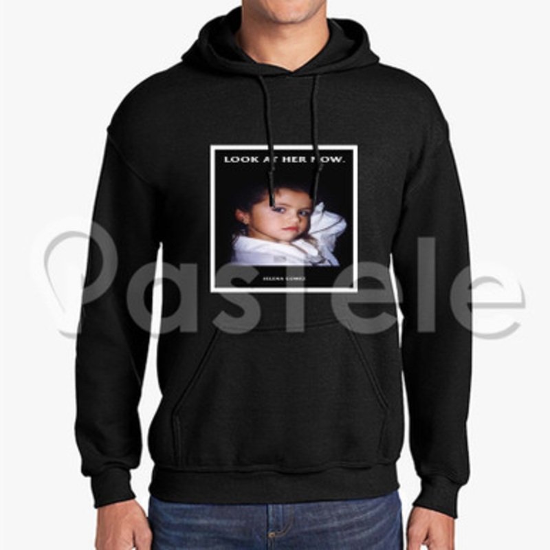 Selena Gomez Look At Her Now Custom Unisex Hooded Sweatshirt Crew Hoodies Hoodie Cotton Jacket Polyester