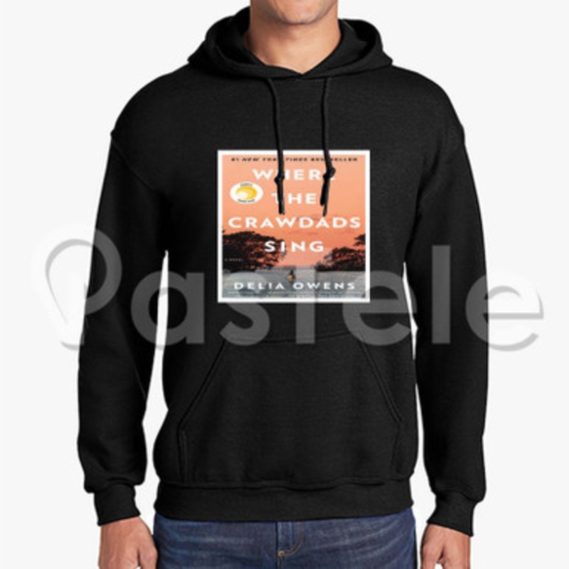 Where the Crawdads Sing Custom Unisex Hooded Sweatshirt Crew Hoodies Hoodie Cotton Jacket Polyester