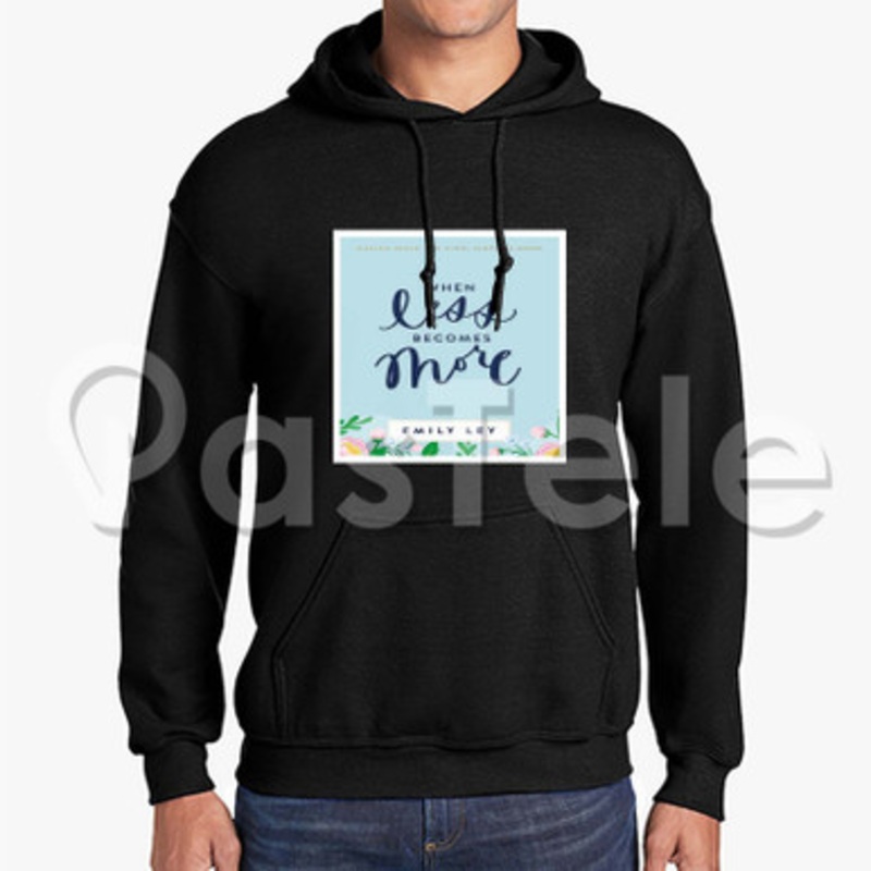 When Less Becomes More Custom Unisex Hooded Sweatshirt Crew Hoodies Hoodie Cotton Jacket Polyester