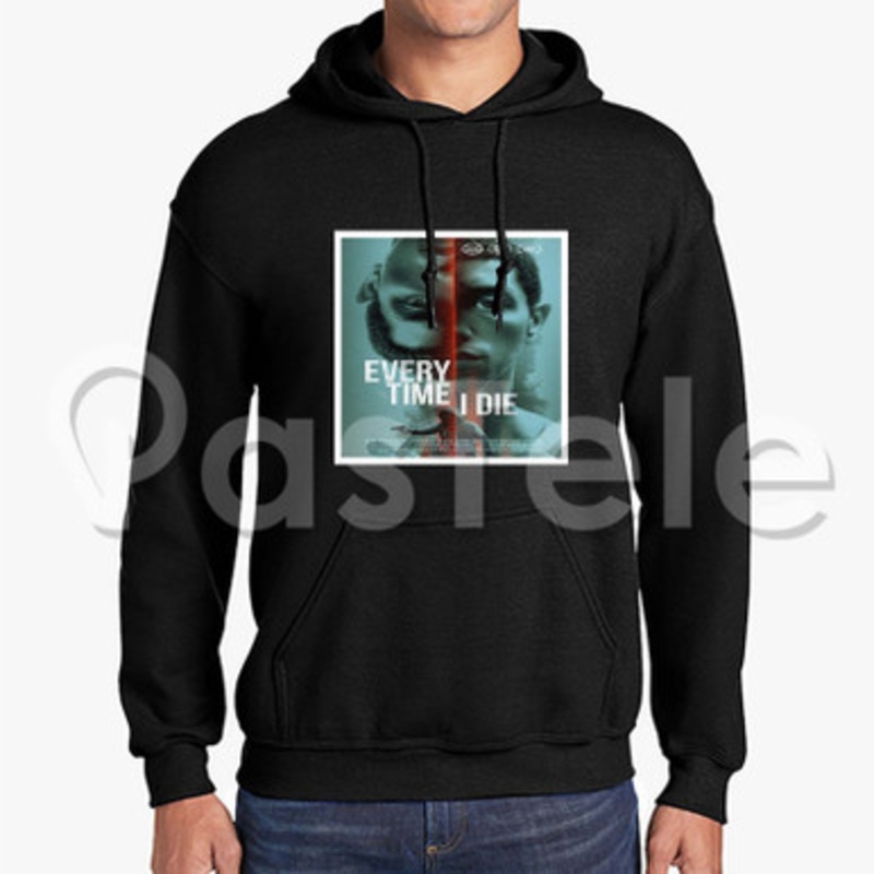 Everytime I Die Custom Unisex Hooded Crew Hoodies Hoodie Cotton Polyester
