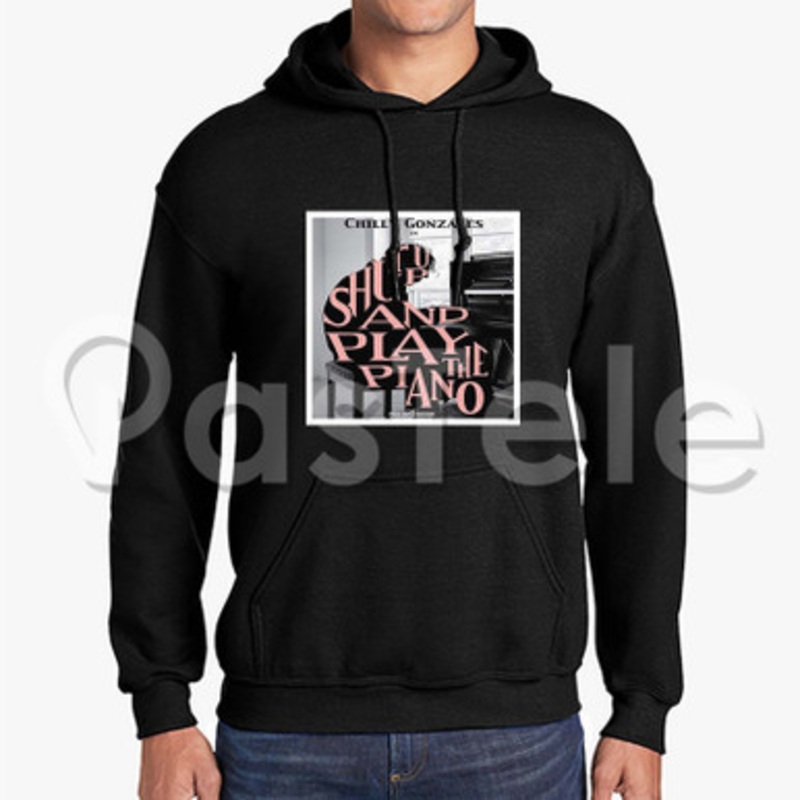 Shut Up and Play The Piano Custom Unisex Hooded Sweatshirt Crew Hoodies Hoodie Cotton Jacket Polyester