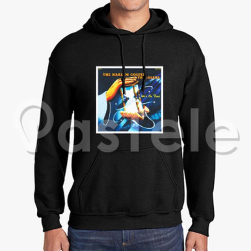 Harlem Gospel Travelers He s On Time Custom Unisex Hooded Crew Hoodies Hoodie Cotton Polyester