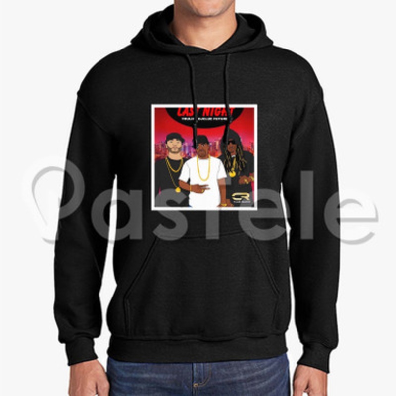 Last Night DJ Clue Feat Future Tru Life Custom Unisex Hooded Sweatshirt Crew Hoodies Hoodie Cotton Polyester