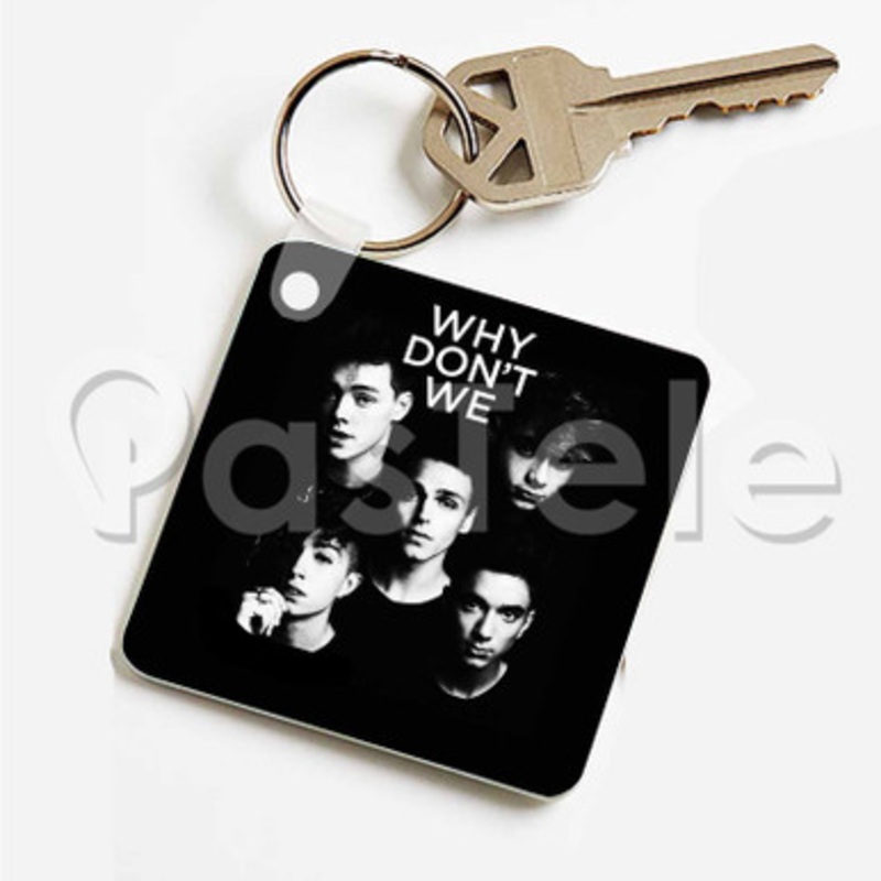 Why Don t we Custom Art Keychain Key Ring Jewelry Necklaces Pendant Two Sides