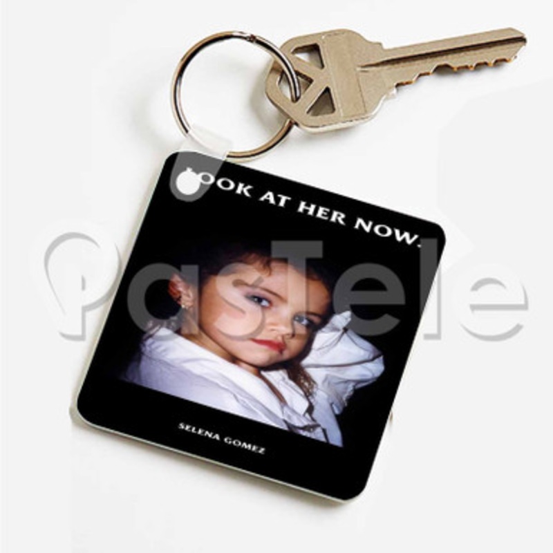 Selena Gomez Look At Her Now Custom Art Keychain Key Ring Jewelry Necklaces Pendant Two Sides