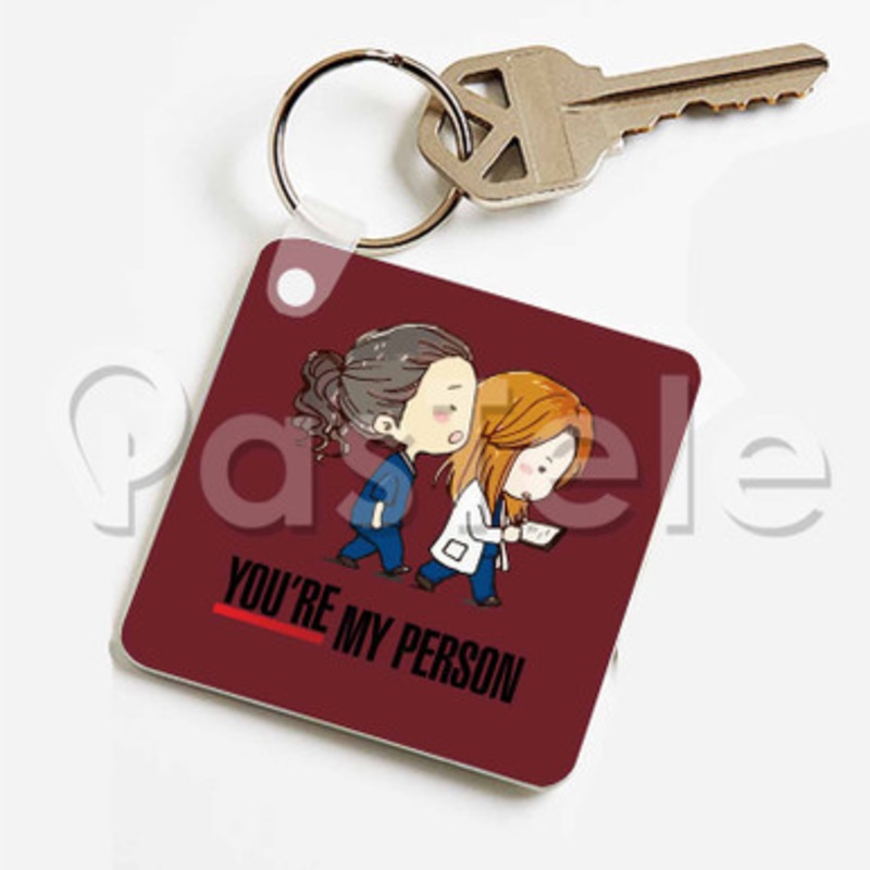 Grey s Anatomy You re My Person Custom Keychain Jewelry Necklaces Pendant Two Sides Key