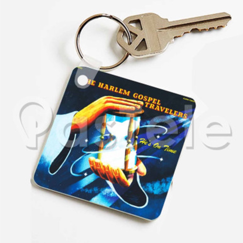Harlem Gospel Travelers He s On Time Custom Keychain Jewelry Necklaces Pendant Two Sides Key
