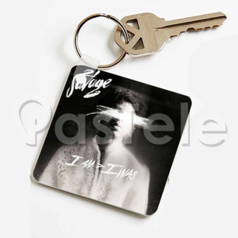 21 Savage I Am I Was Custom Keychain Jewelry Necklaces Pendant Two Sides Key