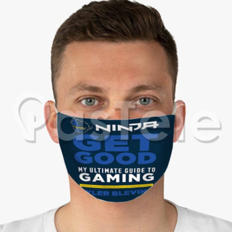 Ninja Get Good My Ultimate Guide to Gaming Custom Fabric Face Mask Polyester Two Layers Cloth Washable