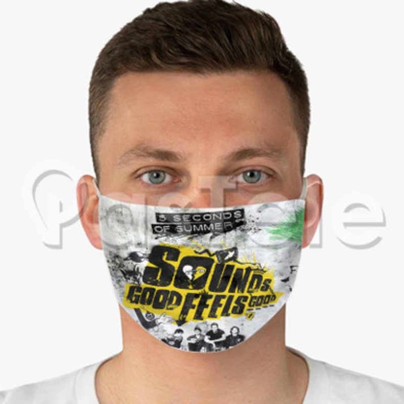 5 Seconds Of Summer Sounds Good Feels Good Custom Fabric Face Custom Fabric Face Mask Polyester Two Layers Cloth