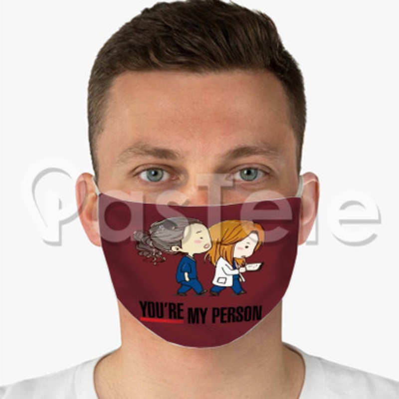 Grey s Anatomy You re My Person Custom Fabric Face Custom Fabric Face Mask Polyester Two Layers Cloth