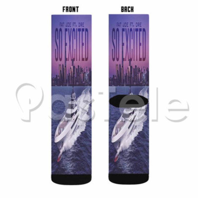 So Excited Fat Joe Feat Dre Custom Sublimation Personalized Printed Socks Polyester Acrylic Nylon Spandex