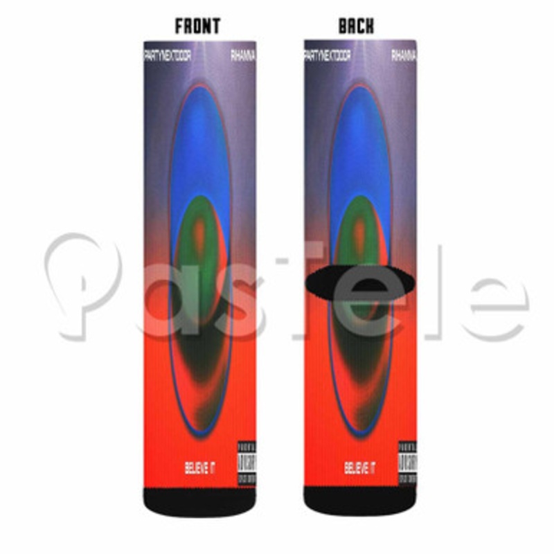 PARTYNEXTDOOR Rihanna BELIEVE IT Custom Sublimation Printed Socks Polyester Acrylic Nylon Spandex