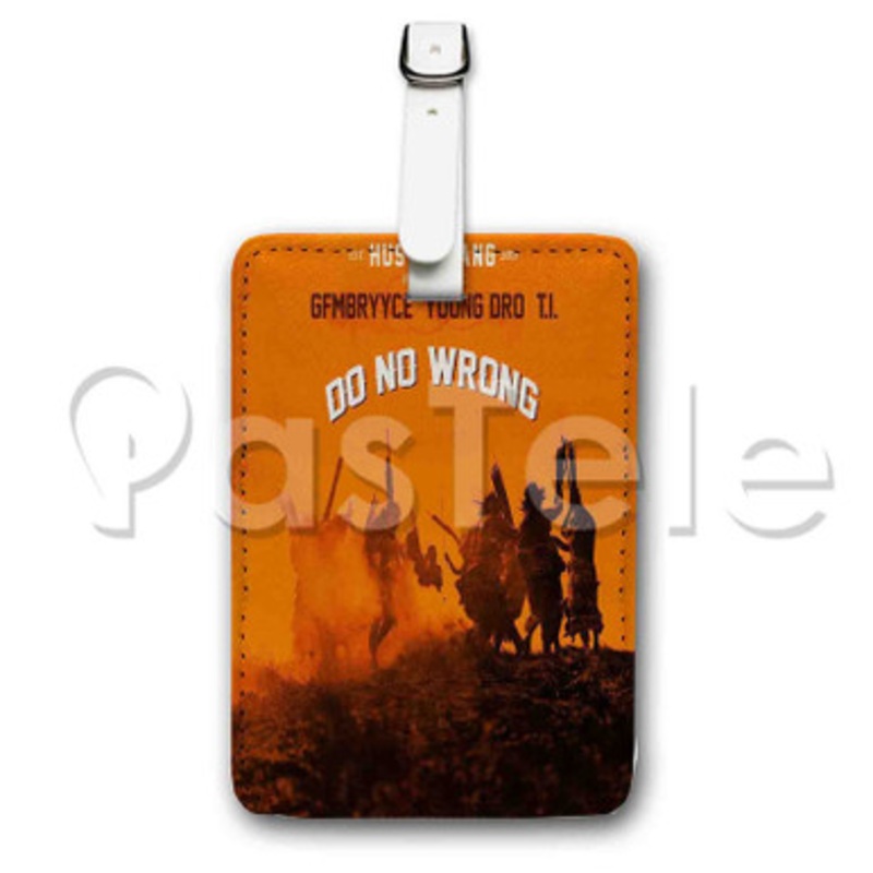 Do No Wrong Hustle Gang Feat GFMBRYYCE Young Dro TI Custom Luggage Tags PU Leather Travel Baggage Name ID Labels Tag