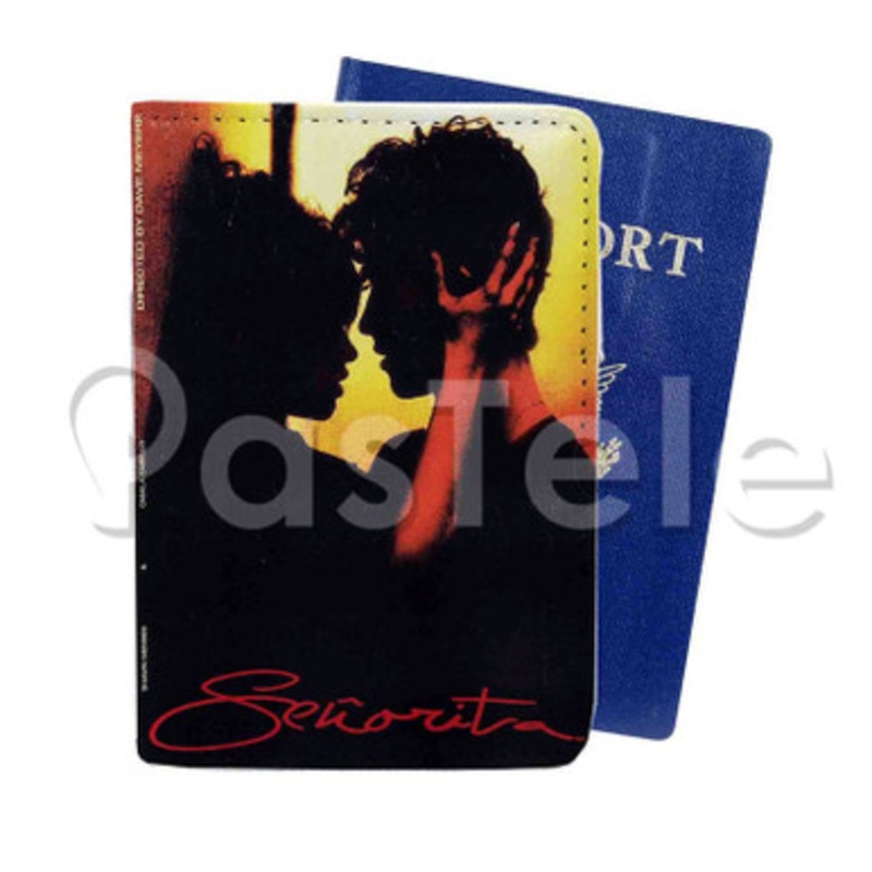 shawn mendes senorita Custom Personalized PU Leather Passport Travel Baggage Cover