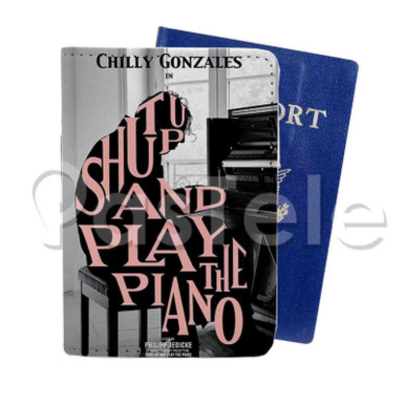 Shut Up and Play The Piano Custom Personalized PU Leather Passport Travel Baggage Cover