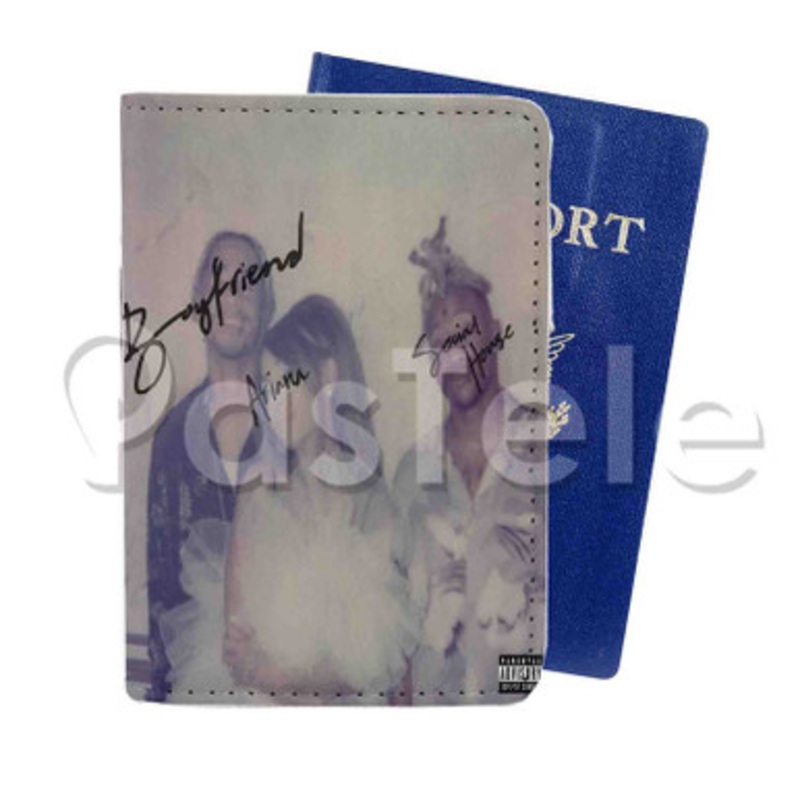 Ariana Grande Social House Boyfriend Custom PU Leather Passport Travel Baggage Tag Cover