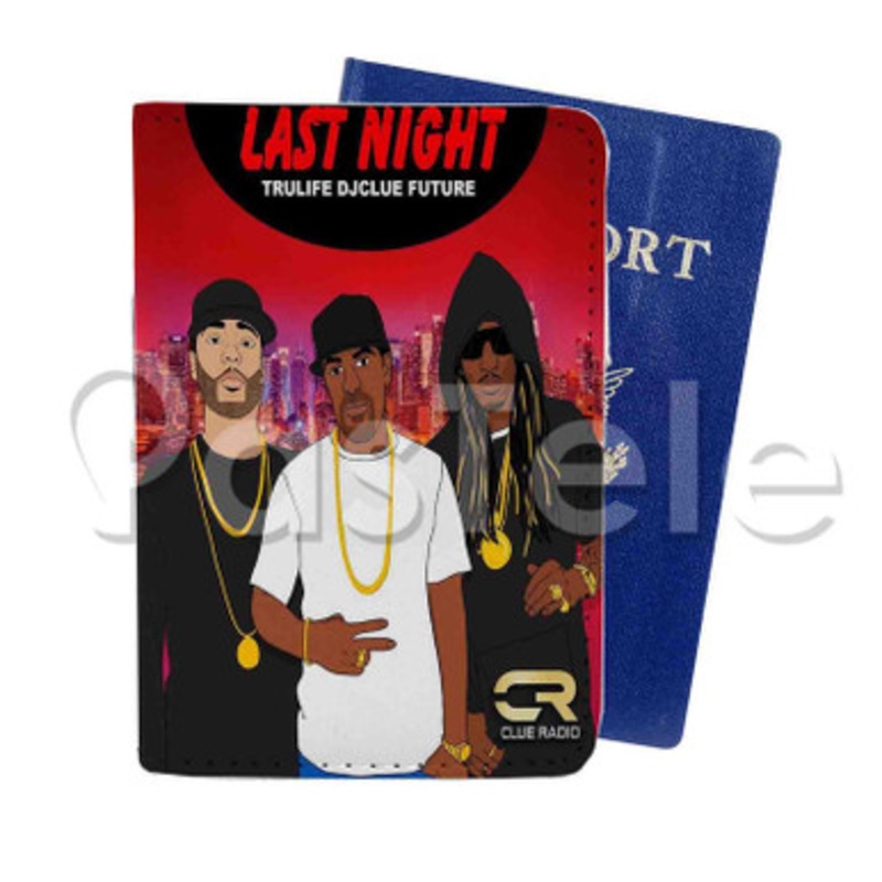 Last Night DJ Clue Feat Future Tru Life Custom PU Leather Passport Travel Baggage Tag Cover