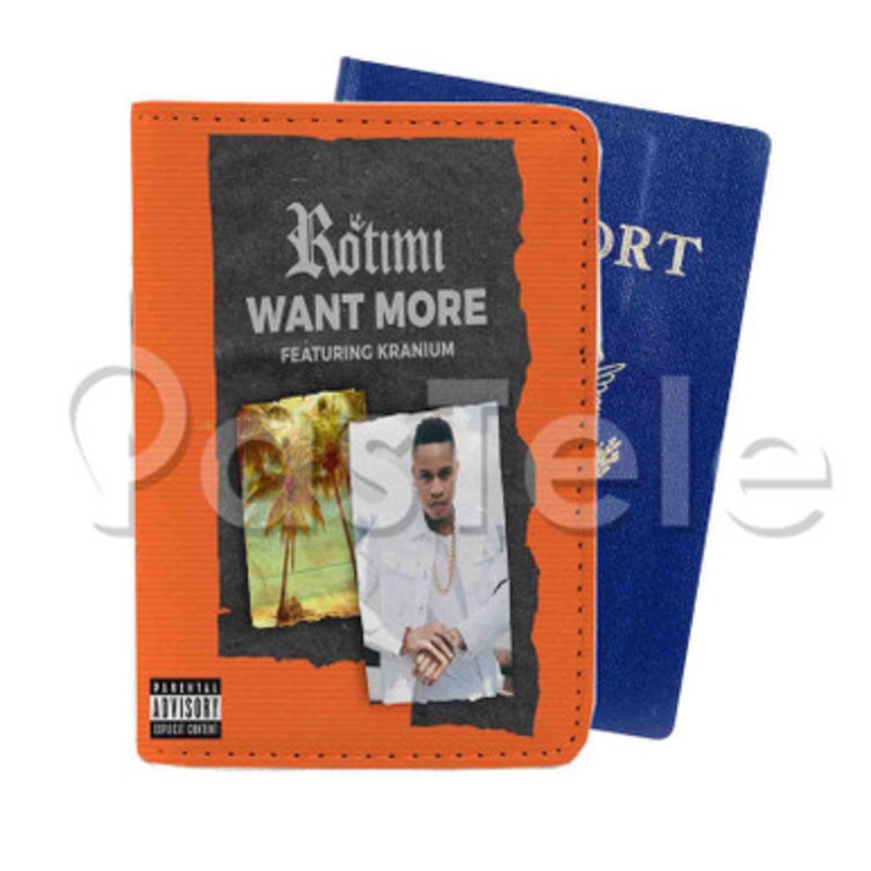 Want More Rotimi Feat Kranium Custom PU Leather Passport Travel Baggage Tag Cover