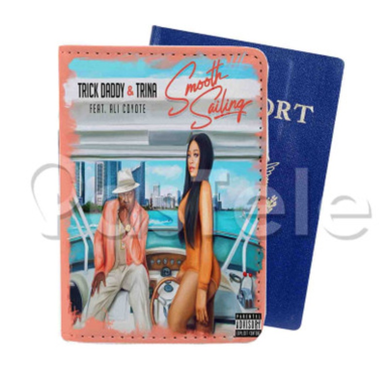 Smooth Sailing Trick Daddy Trina Feat Ali Coyote Custom PU Leather Passport Travel Baggage Tag Cover