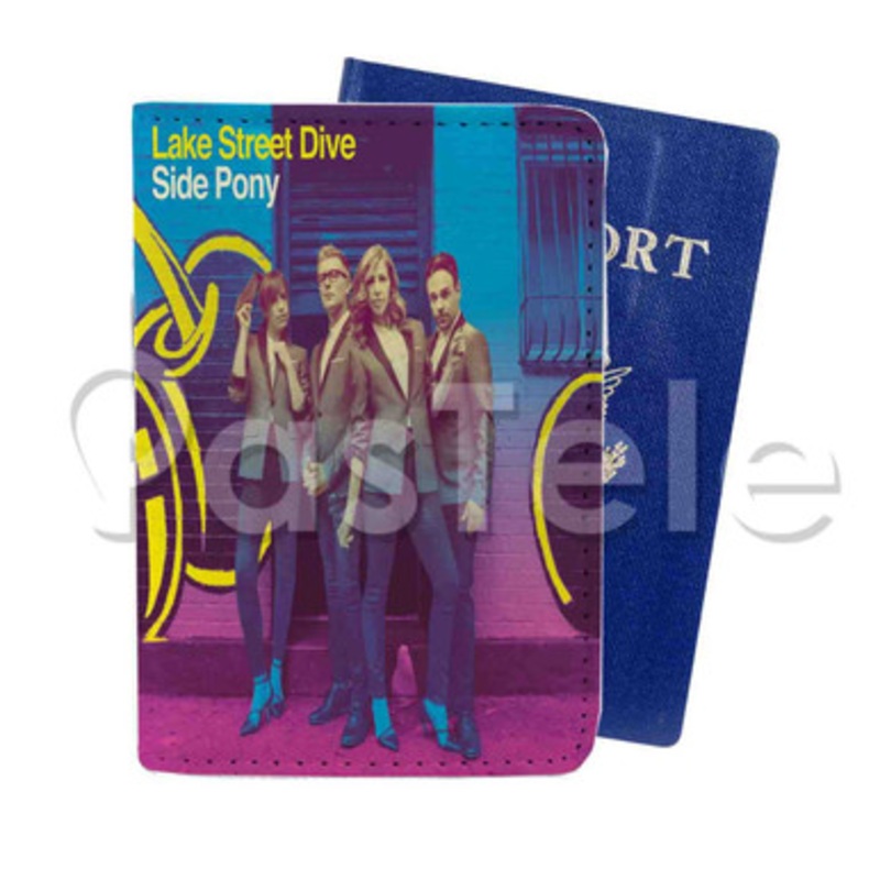 Lake Street Dive Side Pony Custom PU Leather Passport Travel Baggage Cover