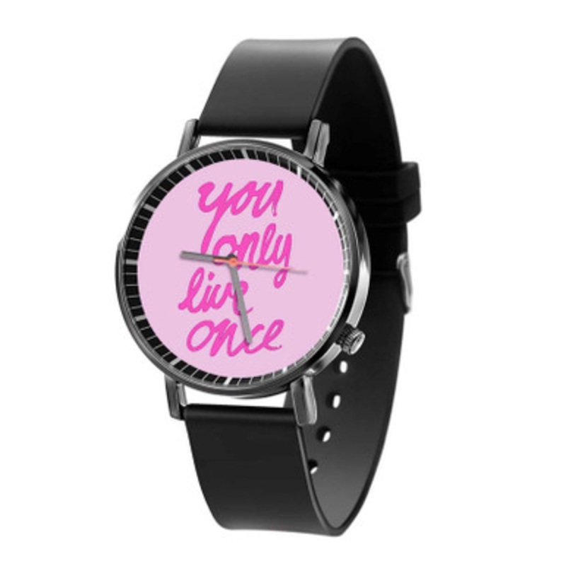 You Only Live One Black Quartz Watch Unisex With Premium Gift Box